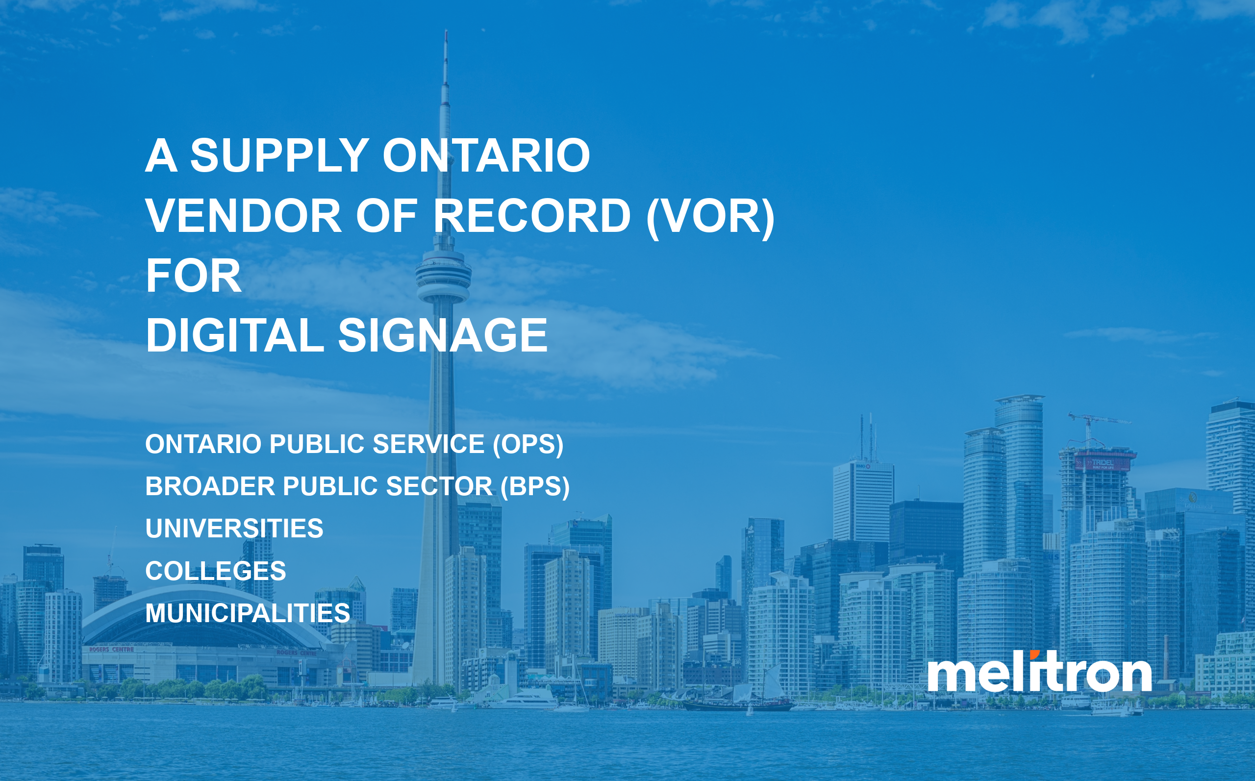 Melitron - A Supply Ontario Vendor of Record (VOR) for Digital Signage