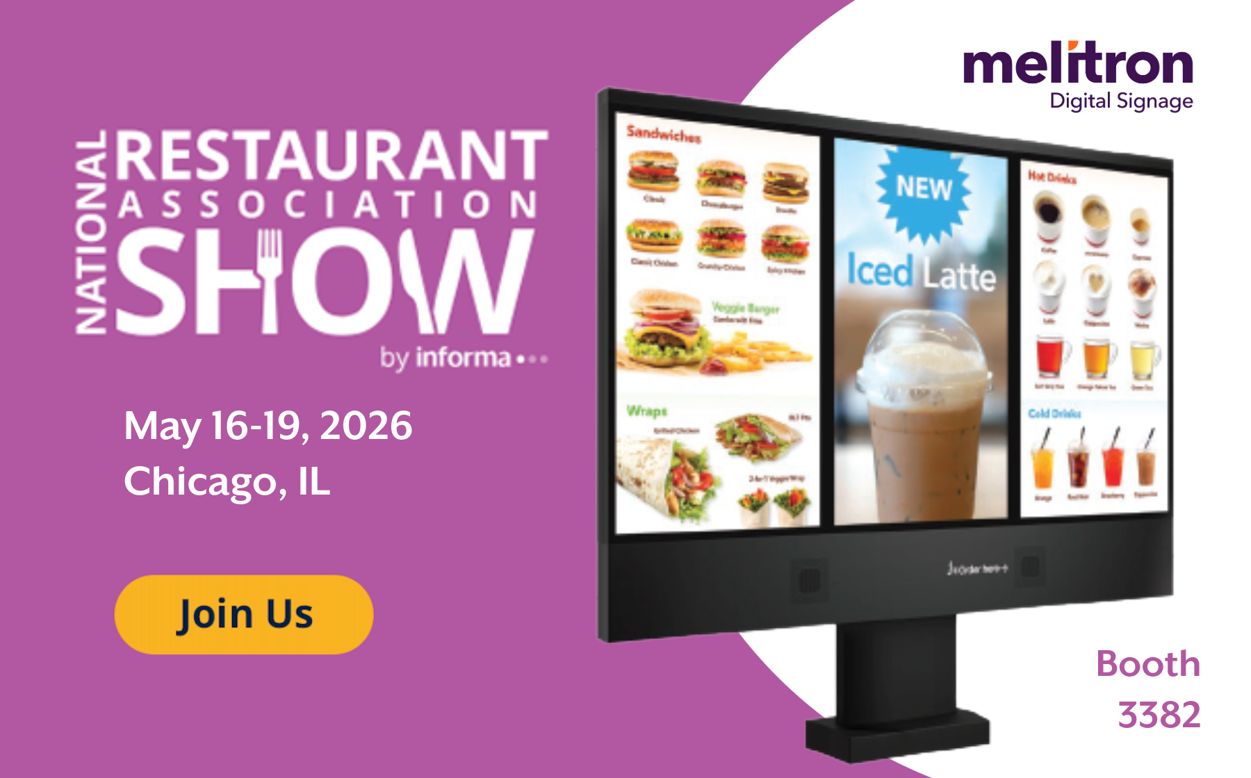 National Restaurant Association Show -Melitron Digital Signage - Booth 3382 - May 16-19, 2026 - Chicago, IL - Join Us